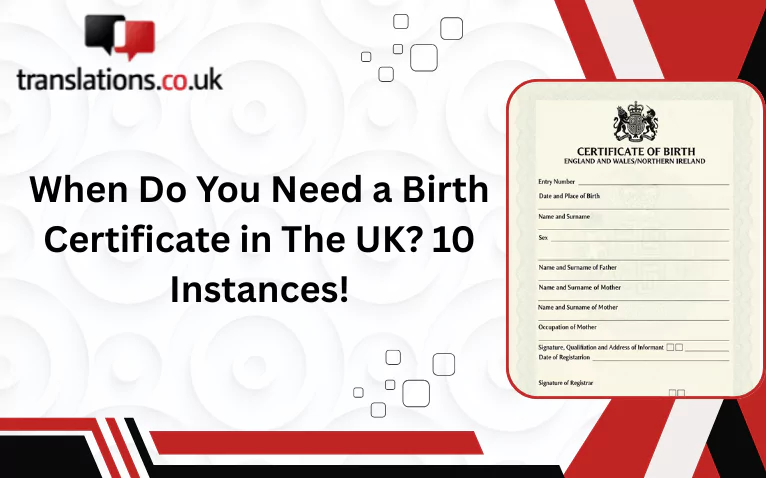 When Do You Need a Birth Certificate in the UK