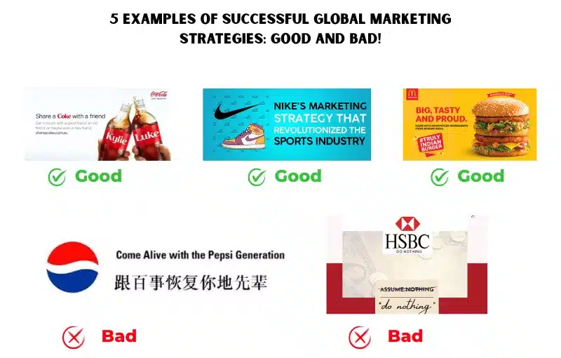 Examples of good and bad brand results using a global marketing strategy worldwide 