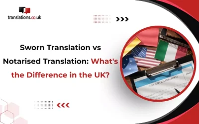 Sworn Translation vs Notarised Translation: What’s the Difference in the UK?