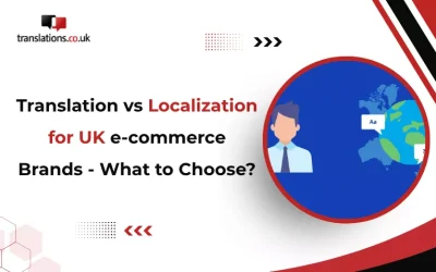 Translation vs Localisation for UK e-commerce Brands – What to Choose?